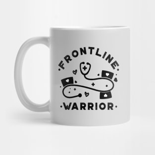 Frontline Warrior, Nurse, Doctor, Registered Nurse, Nurse Student, Frontline Healthcare Worker. Mug
